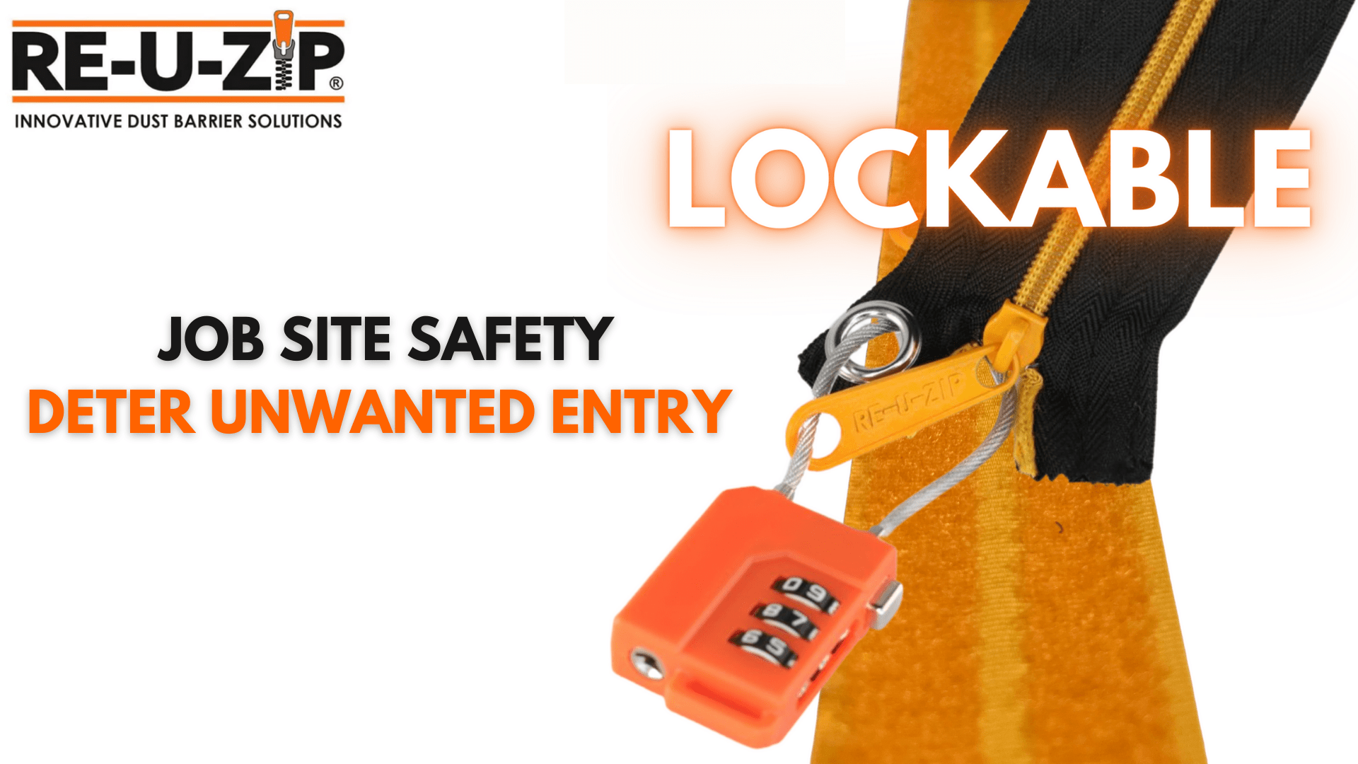 RE-U-ZIP INNOVATIVE DUST BARRIER SOLUTIONS Construction RE-U-ZIP® HEAVY-DUTY REUSABLE DUST BARRIER ZIPPER | STARTER KIT
